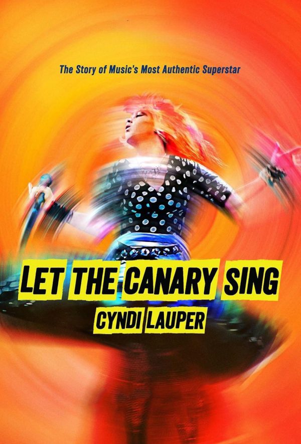 Cyndi Lauper: Let The Canary Sing